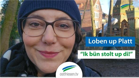 So lobt ihr auf Plattdeutsch - "Ik bün stolt up di!"