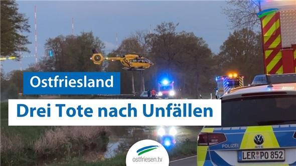 Zwei Tödliche Unfälle in Ostfriesland