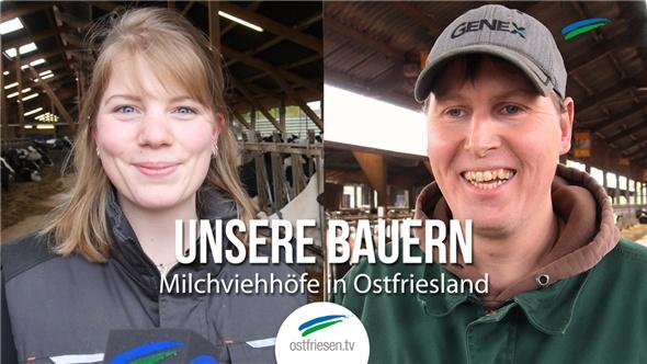 Unsere Bauern | Milchviehhöfe in Ostfriesland | Zu Besuch in Spetzerfehn und Wrisse